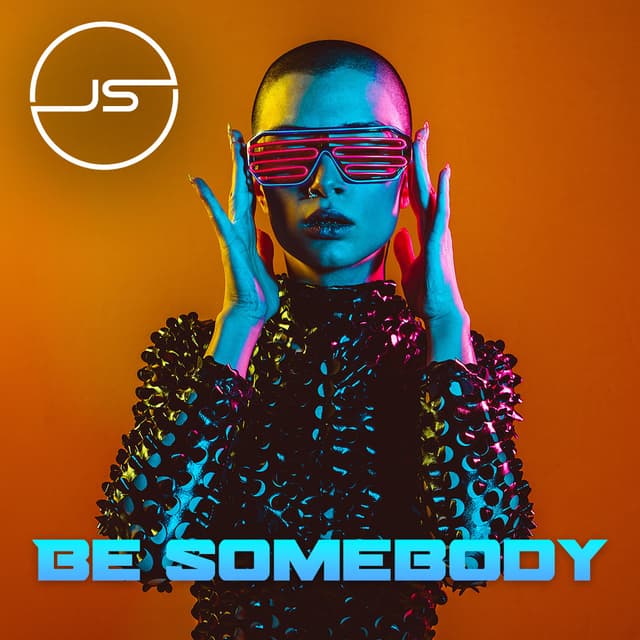 Be Somebody