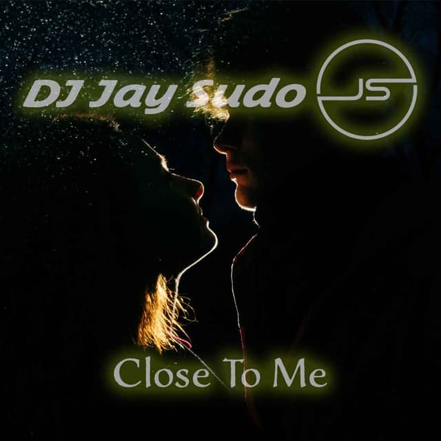 Close To Me